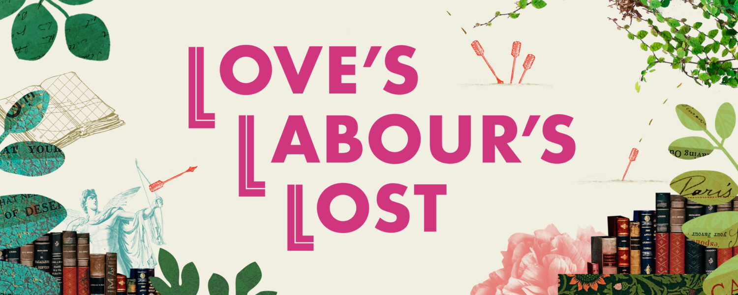 Love's Labour's Lost, 2022