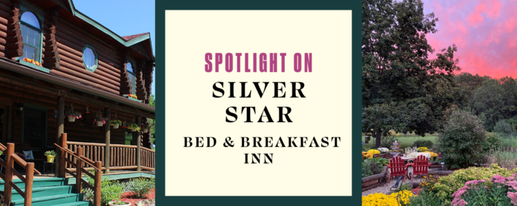 Area Spotlights: Silver Star Bed & Breakfast Inn