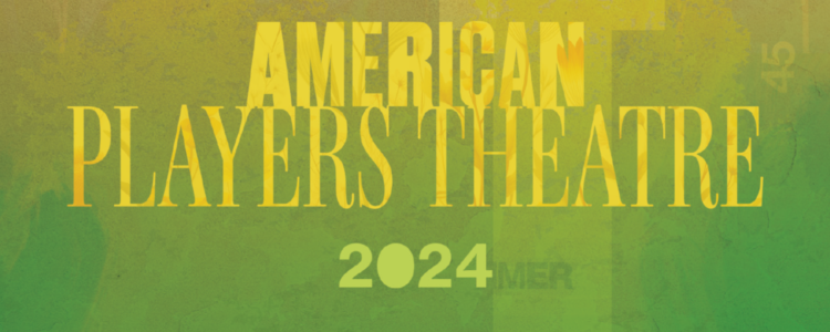 Cherry and Spoon: American Players Theatre, 2024